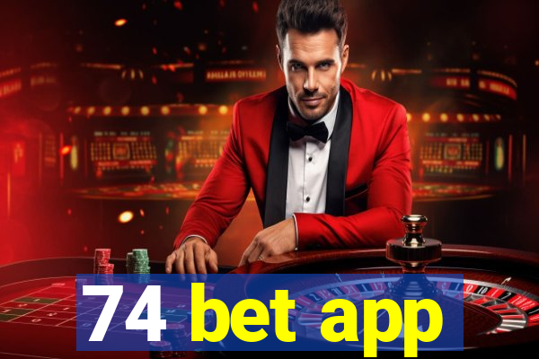 74 bet app